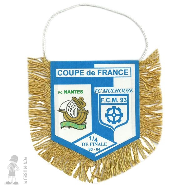 CdF 1984  quart aller Nantes Mulhouse (Fanion)