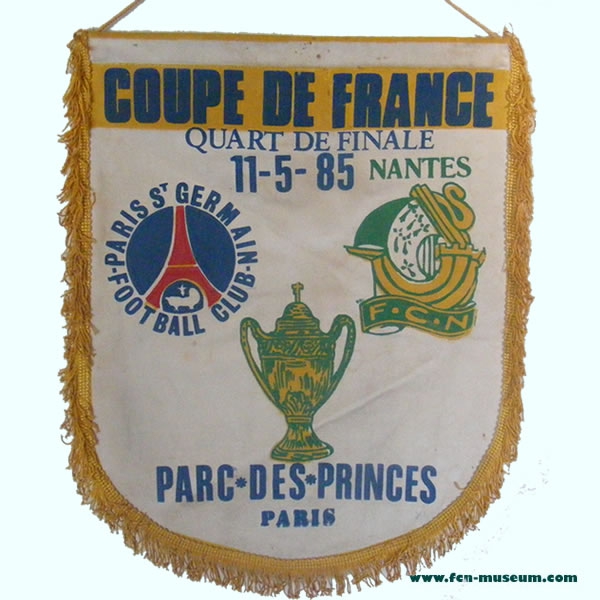 CdF 1985  quart aller Paris SG Nantes (Fanion)