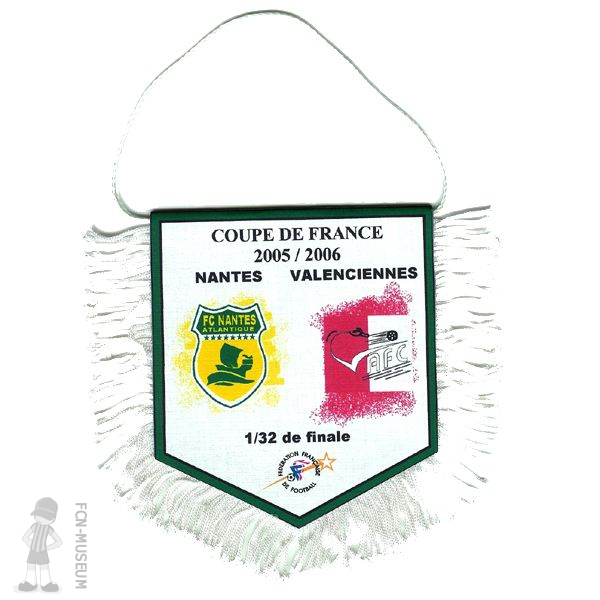 Cdf 2006   32ème Nantes Valenciennes (Fanion)