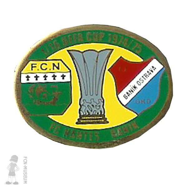 1974-75  16ème aller Nantes Banik Ostrava (Badge)