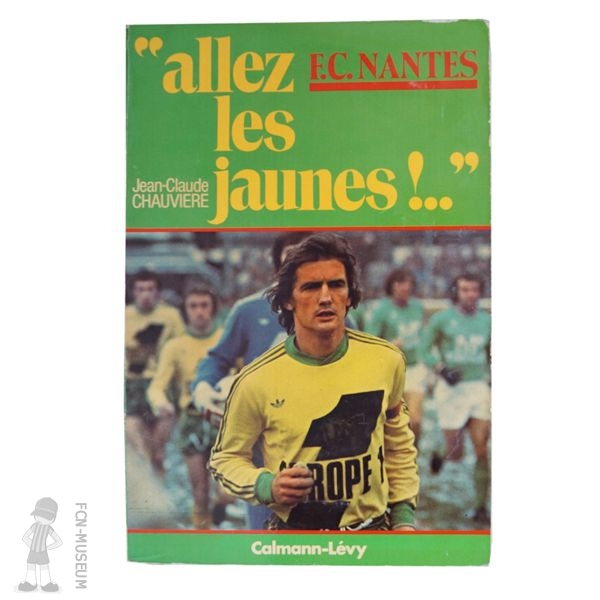 1977 Allez les Jaunes ! (Calman-Lévy)