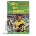 1977 Allez les Jaunes ! (Calman-Lévy)