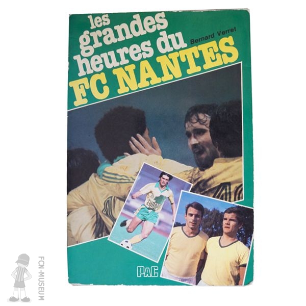1981 Les Grandes Heures du FC Nantes