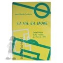 1999 La Vie en Jaune