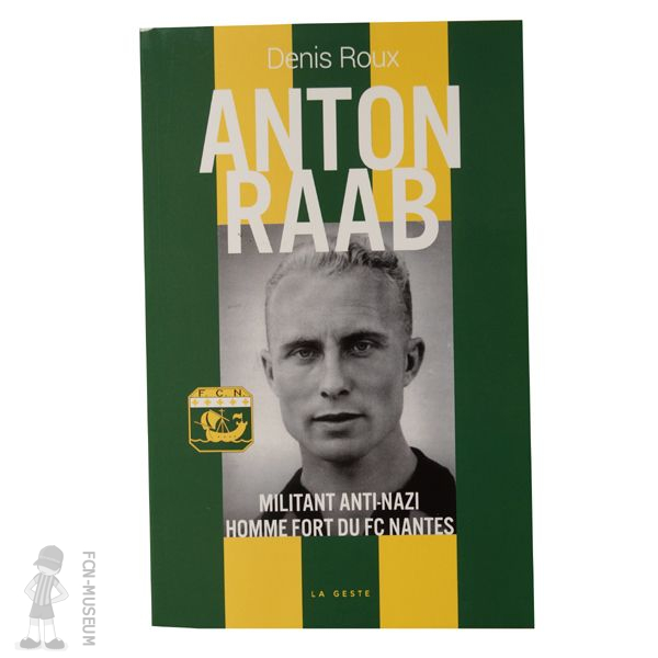 2022 Anton Raab Militant anti-Nazi Homme fort du FC Nantes